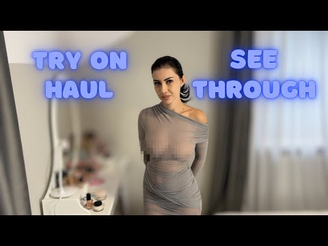 [4K] See Through Try On Haul | Transparent and No Bra